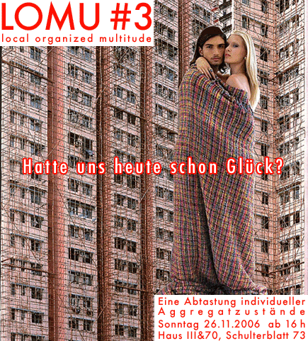 LOMU Hamburg: soziale Experimente und Aktionen zu Technologie, Kunst, Politik, Gesellschaft, Globalisierung, Regionalisierung, Globalisierungskritik, Schwarmintelligenz, …konomie, Situationismus, Utopie, Stadtentwicklung, UrbanitŠt, Zukunftsvisionen, Futurologie, Trendforschung, Kapitalismuskritik, Web 2.0, Community